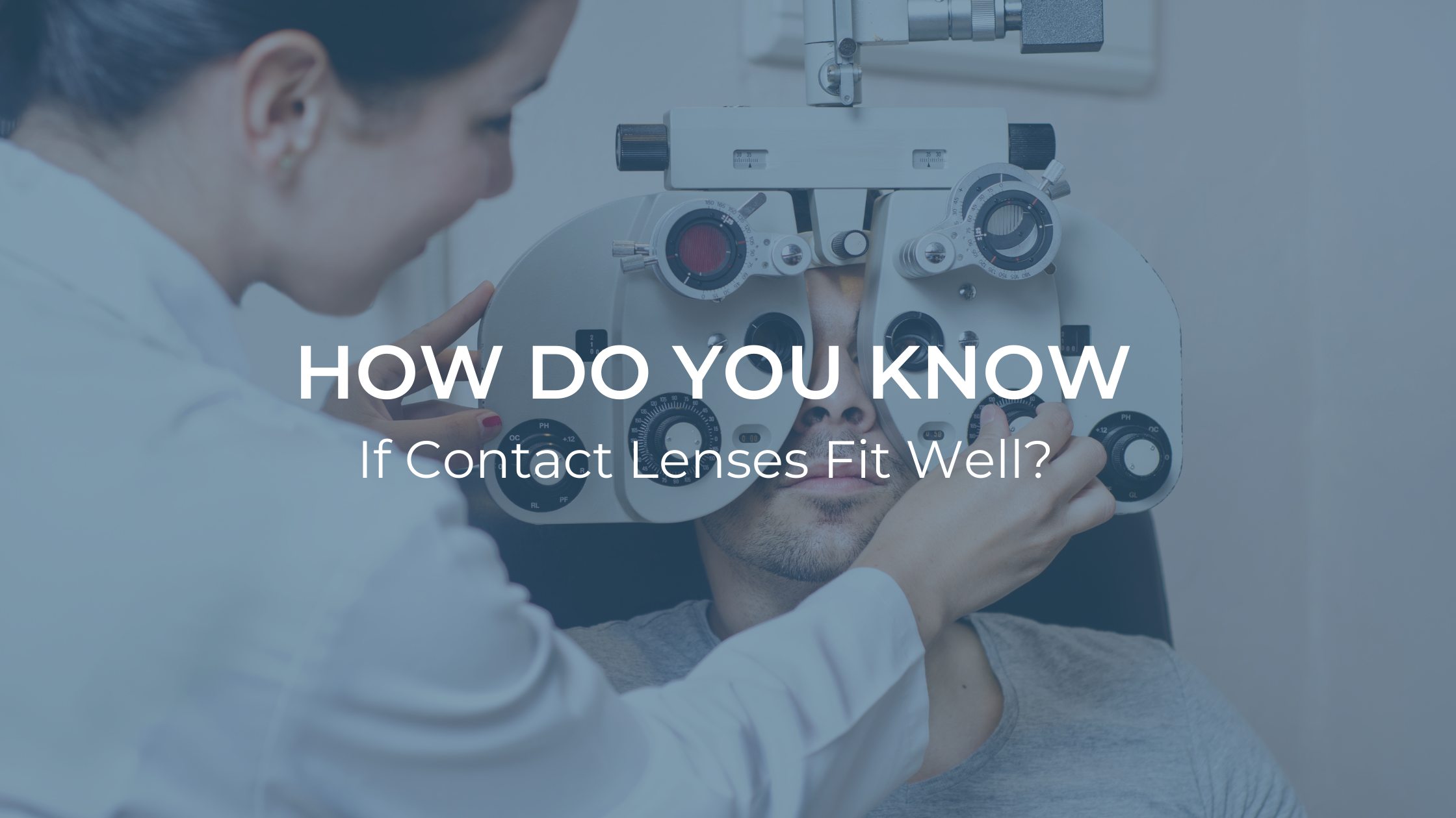 how-do-you-know-if-contact-lenses-fit-well